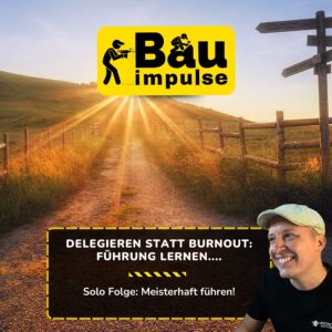 Podcast Cover Bauimpulse Folge 108 Fuehrung Handwerk