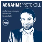 Cover des Podcasts Abnahmeprotokoll vom handwerk magazin