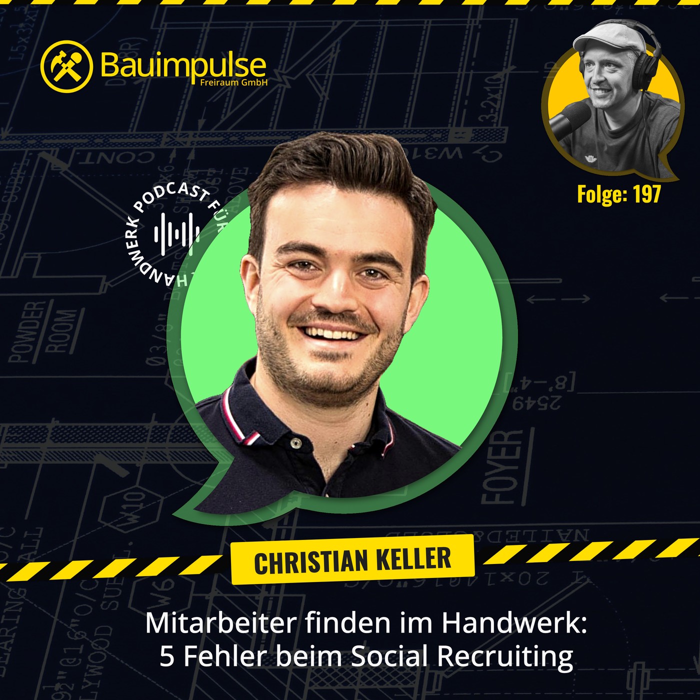 Cover Bauimpulse Folge 197 mit Christian Keller: Mitarbeiter finden im Handwerk