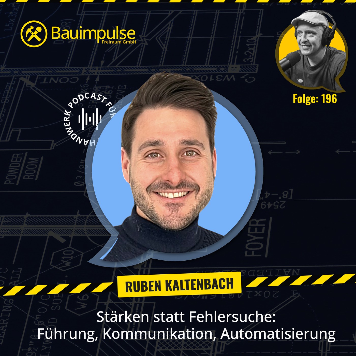 Bauimpulse Folge 196: Stärken statt Fehlersuche mit Ruben Kaltenbach